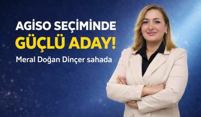 AGİSO Seçiminde Sürpriz Aday! Dinçer İddialı Geliyor