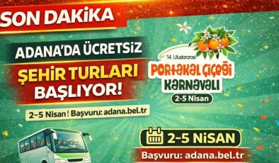 Adana’yı Ücretsiz Gezin! Karnaval Turları İçin Başvurular Açıldı