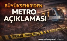 Adana metrosunda beklenmeyen olay!