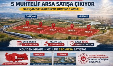 KDV’siz Arsa Satışı! Adana’da Yatırımcıya Büyük Fırsat
