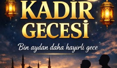 Bin Aydan Daha Hayırlı Gece Bu Gece! İşte Kadir Gecesi’nin Fazileti