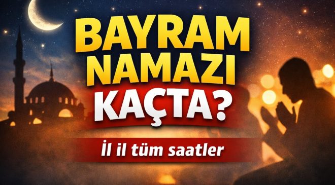 Bayram Namazı Saatleri Açıklandı! 2026 Ramazan Bayramı Namazı Kaçta Kılınacak?