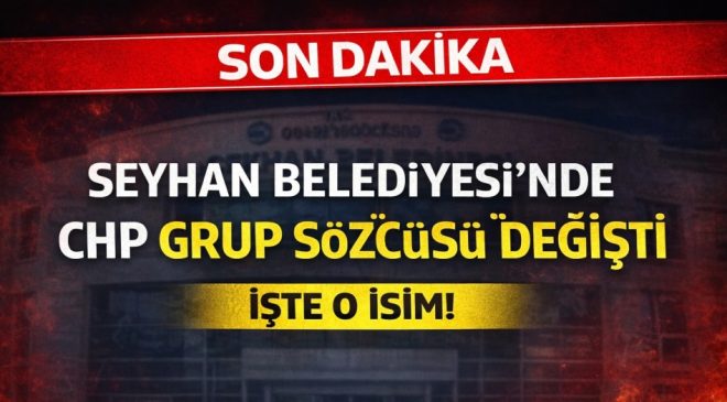 Seyhan Belediyesi CHP grubunda dikkat çeken değişim