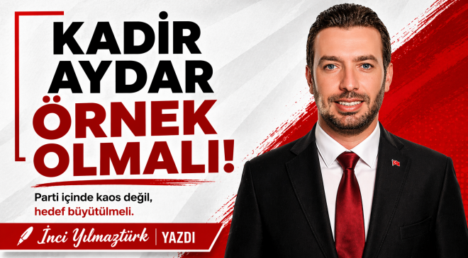 Doğru Karar: Kadir Aydar Bir Adım Geri Değil, Bir Adım İleri Attı