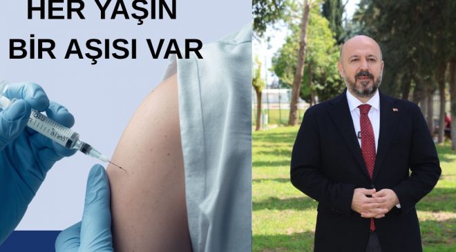Nacar: “Her Yaşın Aşısı Var”