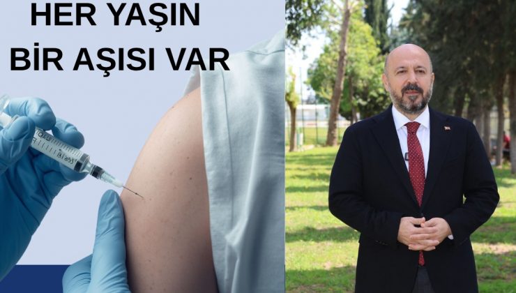 Nacar: “Her Yaşın Aşısı Var”