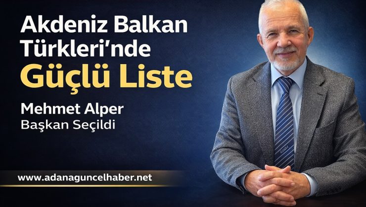 Akdeniz Balkan Türkleri’nde Güçlü Liste! Dikkat Çeken İsimler