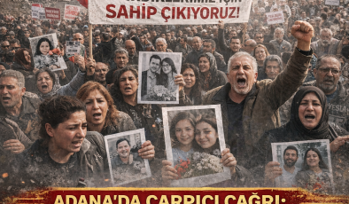 Adalet Peşinde Aileleri’nden Adana’da çağrı