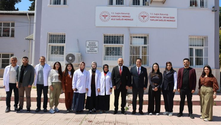 Nacar Karataş’ta sağlık tesislerini inceledi